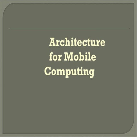 mobile computing architecture mobile computing architecture mobile ...