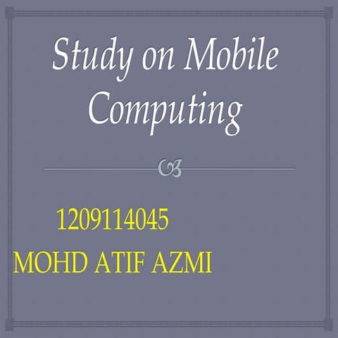 Mobile computing atif azmio