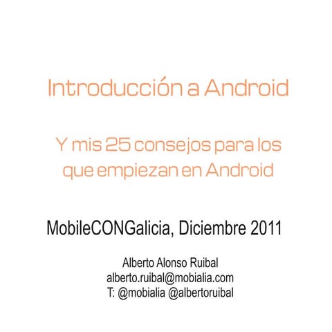 MobileCONGalicia Introducción a Android