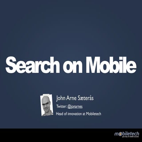 Search on Mobile - Mobile Copenhagen 2012