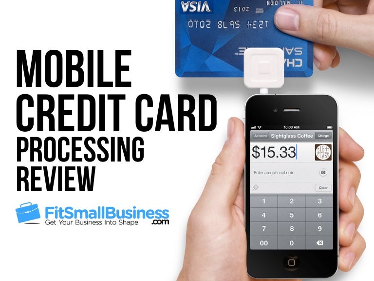 Mobile Credit Card Processing The Top 4 Options Compared