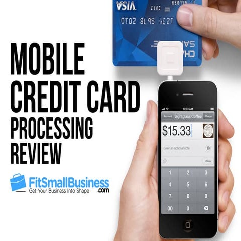 Mobile Credit Card Processing: The Top 4 Options Compared
