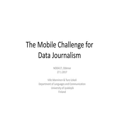 The Mobile Challenge for Data Journalism