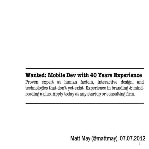 Wanted: Mobile Dev with 40 Years Experience