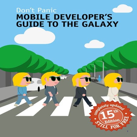 Mobile Developer's Guide To The Galaxy, 15th edition