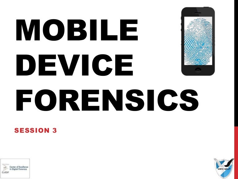 Mobile device forensics