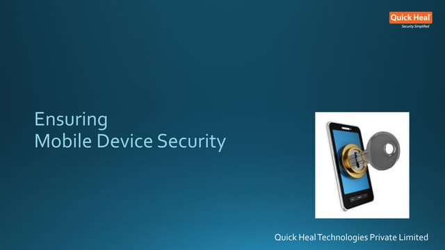 Ensuring Mobile Device Security