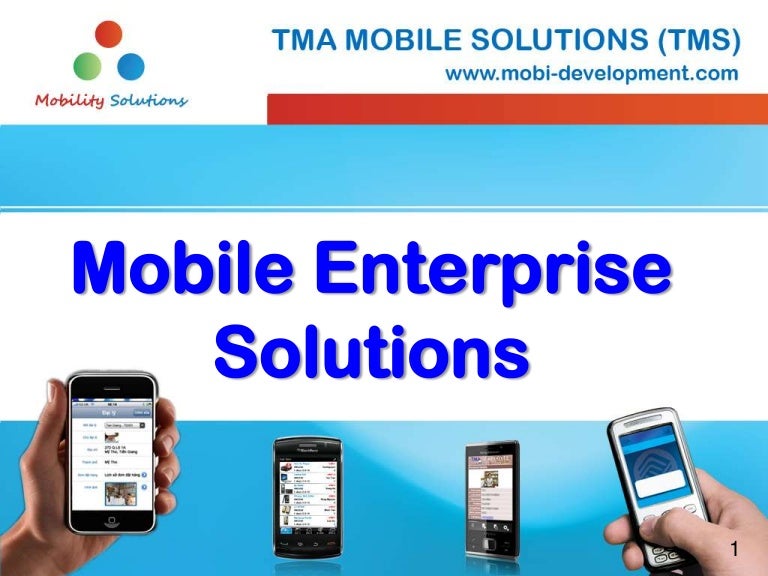 Mobile enterprise solutions