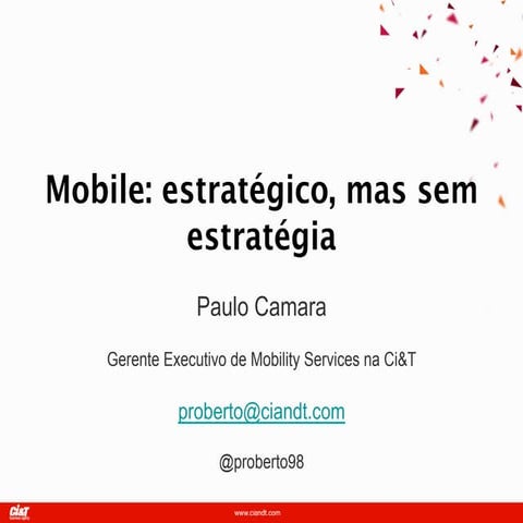 Mobile: Estratégico, mas sem Estratégia