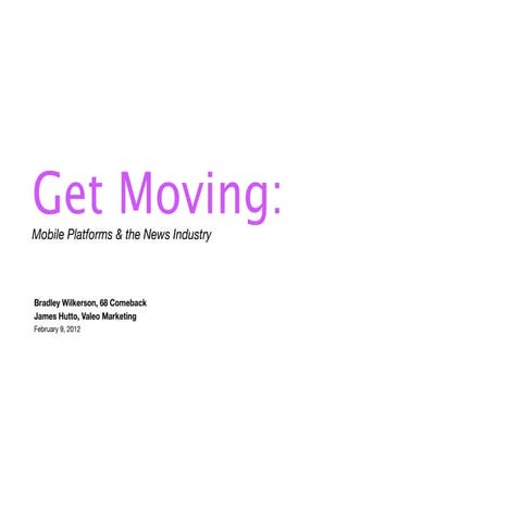 Get moving: Presentation on Mobile technology for Tennessee Publishing Associ...