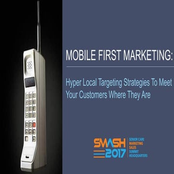 Mobile First Marketing Strategies  - Smash Conference