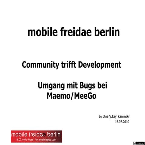 Community trifft Development - Umgang mit Bugs bei maemo / Meego