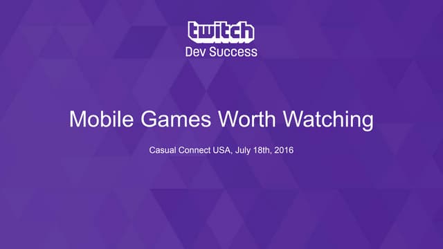 Mobile Games Worth Watching: State ...