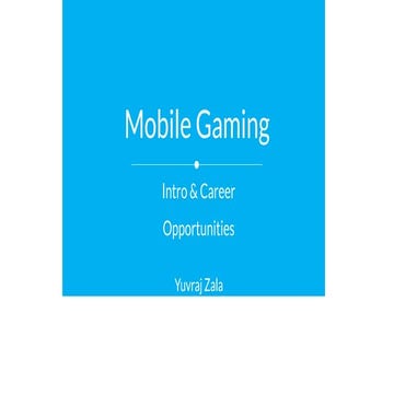 Mobile gaming Industry - Info & Career Opportunities