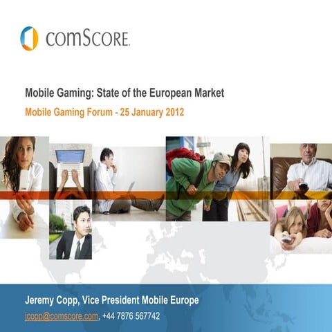 Mobile gaming -State of the european market - Comscore - 25 Janvier 2012