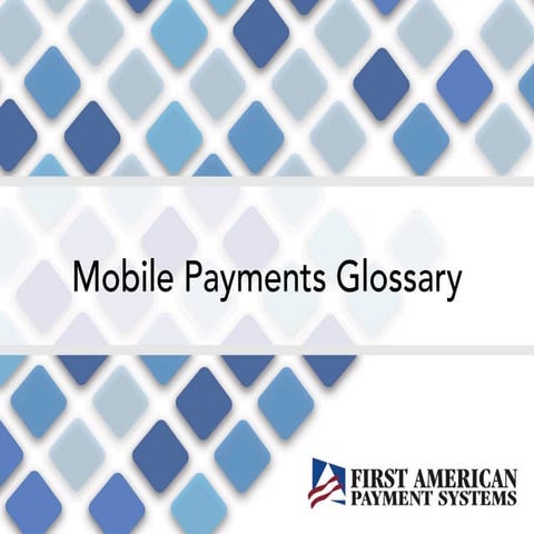 Mobile Payments Glossary