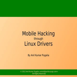 Mobile Hacking using Linux Drivers