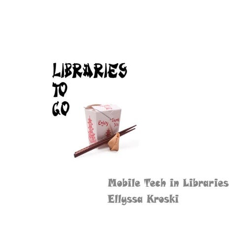 Libraries to Go: Mobile Tech in Libraries