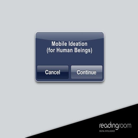Mobile ideation (for human beings) 4.4.12