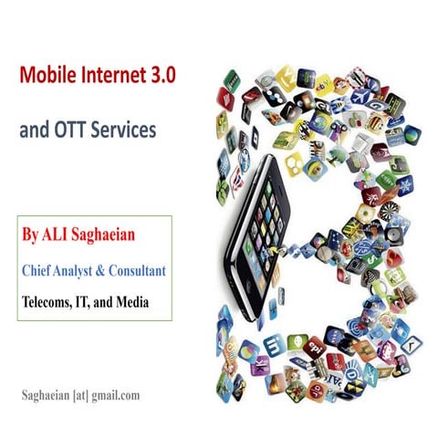 Mobile Internet 3.0 and OTT Services
