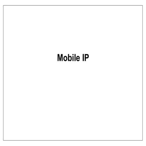 Mobile IP - UNIT 4 part1.pptx