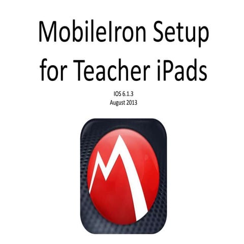 MobileIron Setup for Teachers