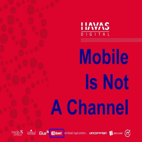 Mobile is NOT a Channel - Rob Griffin at IMMAP Summit, 2012