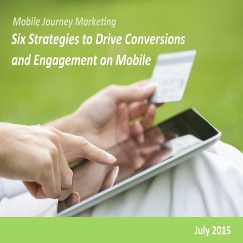 Six Strategies to Drive Conversions and Engagement on Mobile