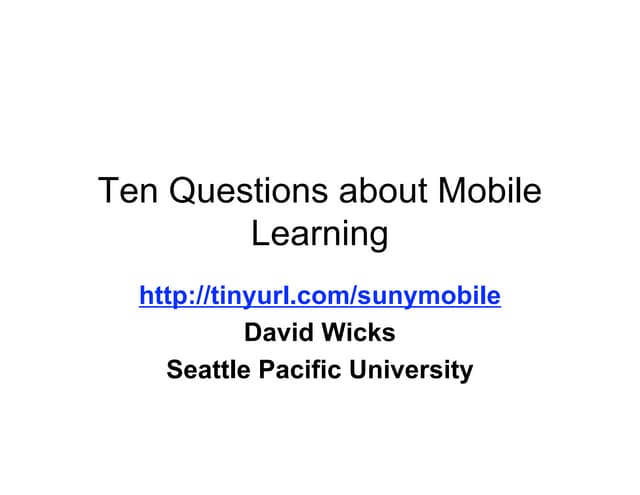 David Wicks Mobile Learning - SOLsummit 2011 