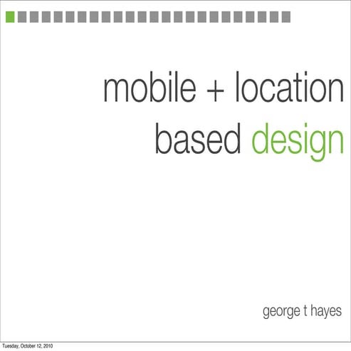mobile + location based design
