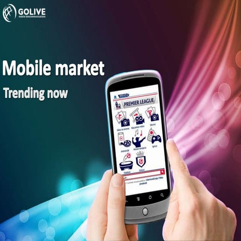 Mobile market trending now