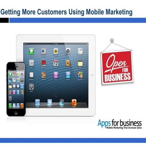 Use Mobile Marketing to get more customers