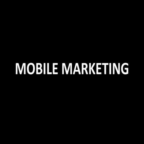 Mobile marketing - Mahesh Gangurde