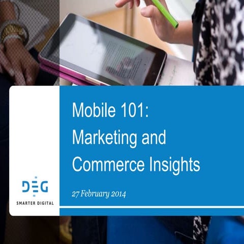 Mobile Marketing and Commerce Insights