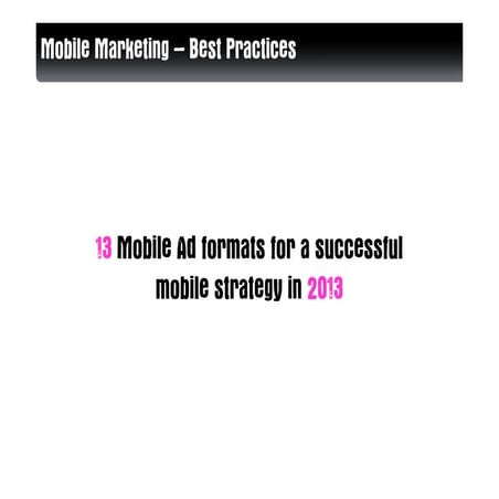 13 Mobile Ad formats for a successful  mobile strategy in 2013