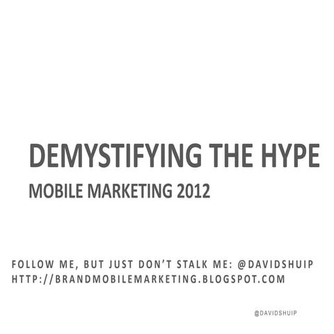 Mobile Marketing - Demystifying the hype