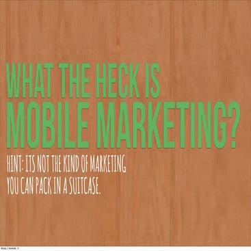 What Heck Is Mobile Marketing? For Hospitality & Tourism