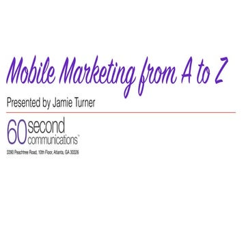 Mobile Marketing from A to Z by Jamie Turner