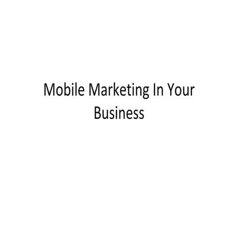 Mobile marketing in your business