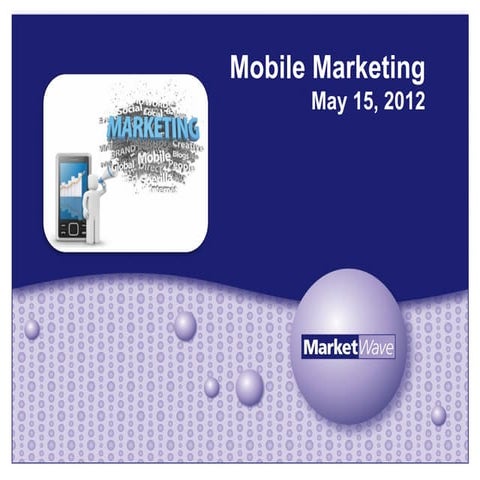 Mobile marketing presentation market wave