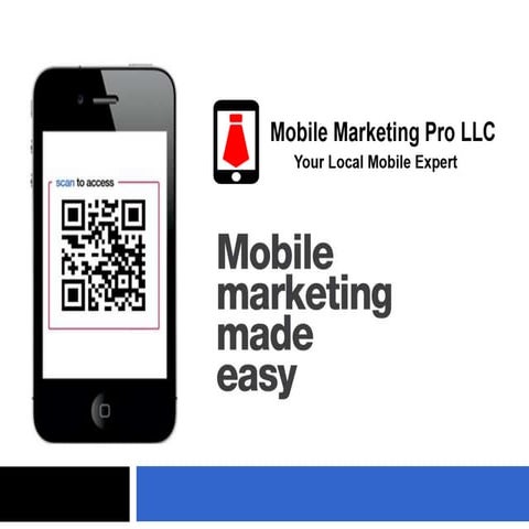 Mobile Marketing Made Easy - What you need to do to Grow Your Business