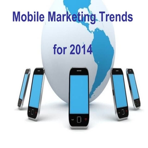 Mobile Marketing Trends 2014