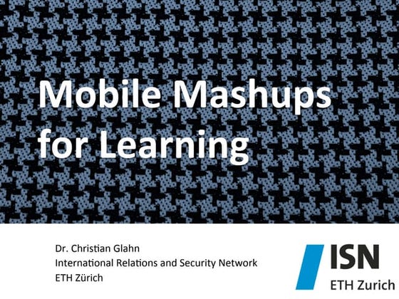 Mobile Mashups for Learning