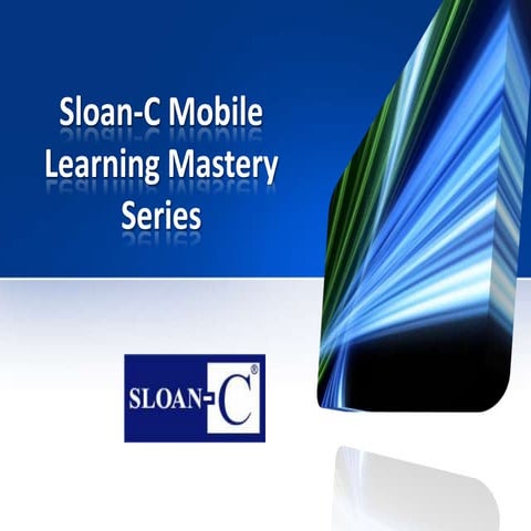Sloan-C Mobile Mastery