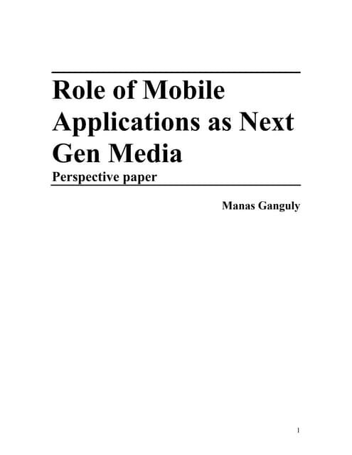 Mobile Media: Future of Mobile media powered by Applications