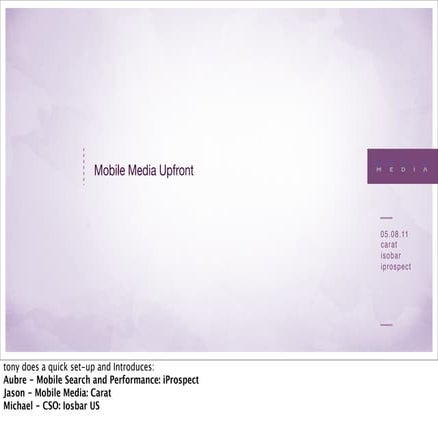 Aegis Media - A View From The Top - Mobile Media Upfront - NYC 2012