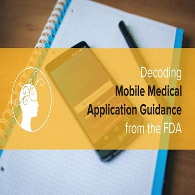 Decoding Mobile Medical Application Guidance from the FDA