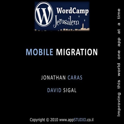 Mobile migration talk by appSTUDIO at WordCamp Jerusalem 2010