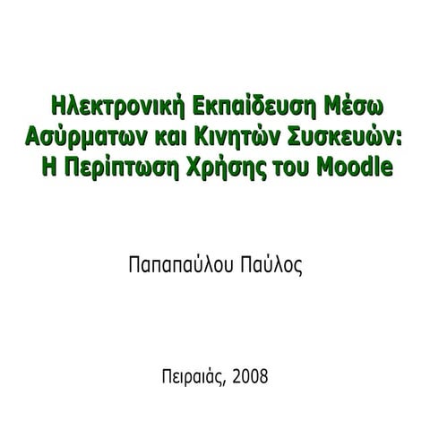 Electronic Education through Wireless and Mobile Devices: The Case Study of M...