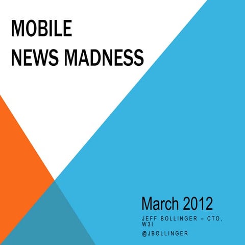 Mobile News Madness - March 2012